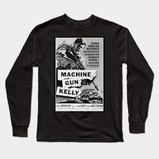 Machine Gun Kelly (1967) Long Sleeve T-Shirt